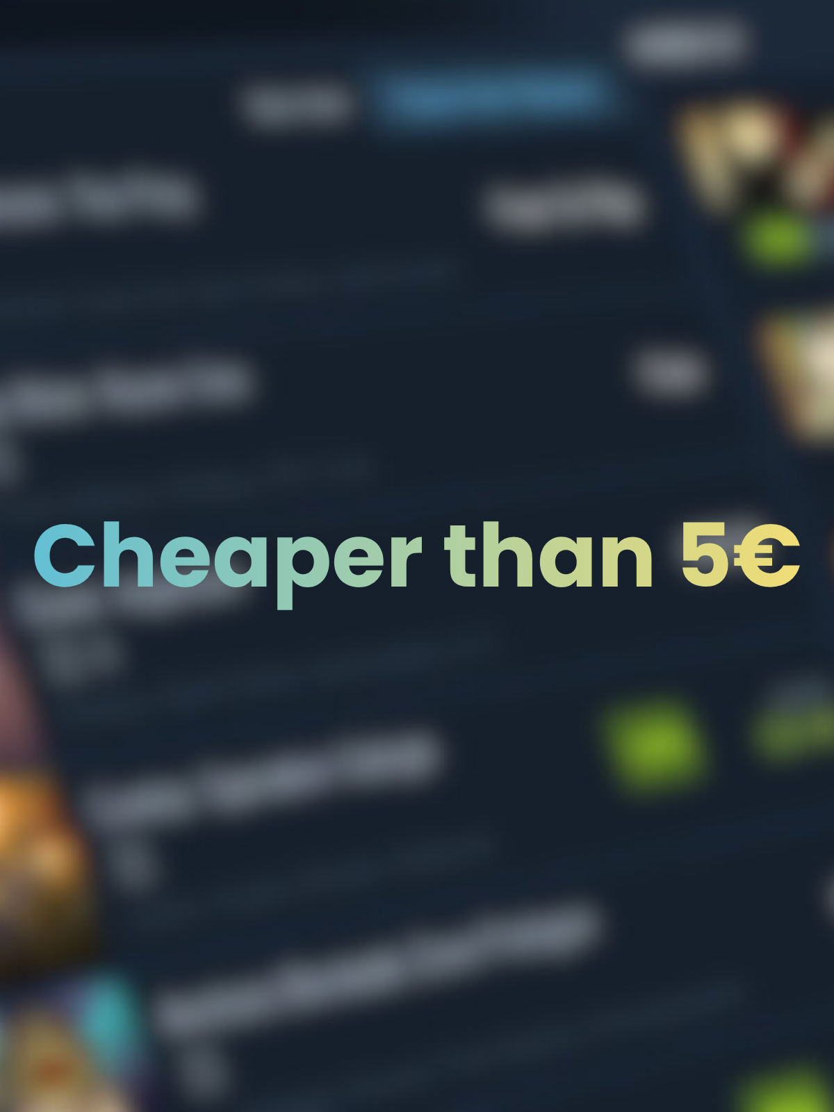 Cheaper than 5€