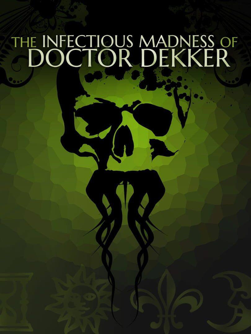 The Infectious Madness of Doctor Dekker Cover Image Steam