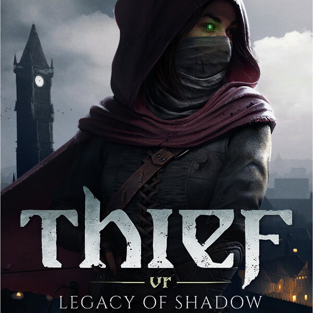 Thief VR: Legacy of Shadow