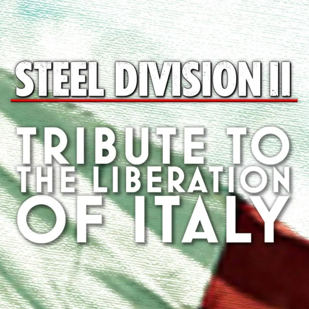 Steel Division 2 - Tribute to the Liberation of Italy DLC