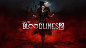 Vampire: The Masquerade - Bloodlines 2 Day 1 Edition